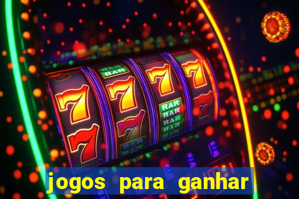 jogos para ganhar dinheiro sem deposito